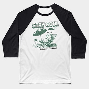 STAY COOL ENJOY THE SUMMER Baseball T-Shirt